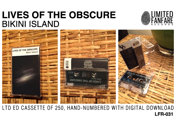 Lives of The Obscure - Bikini Island CASSETTE