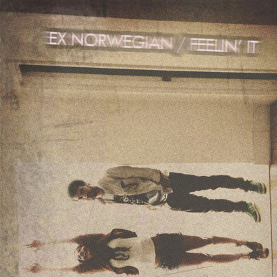 Ex Norwegian - Feelin' It