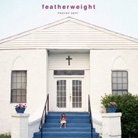 featherweight - Heaven Sent